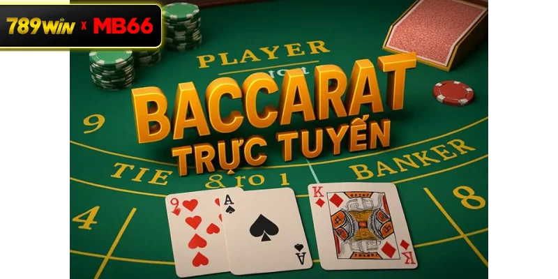 Tổng quan về game Baccarat trong casino trực tuyến
