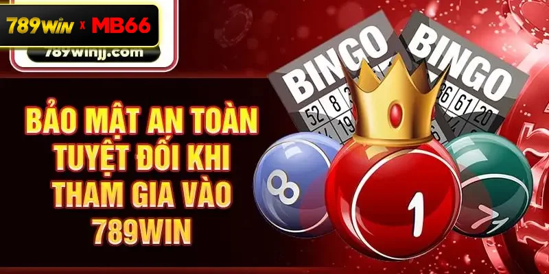 Bảo mật an toàn tuyệt đối khi tham gia vào 789Win
