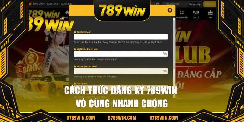 Cách thức đăng ký 789WIN vô cùng nhanh chóng
