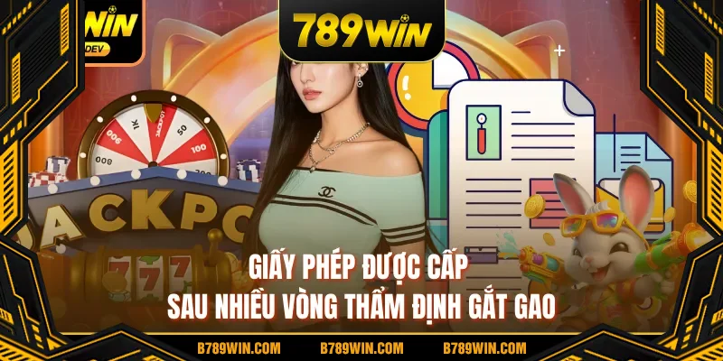 Giấy phép được cấp sau nhiều vòng thẩm định gắt gao