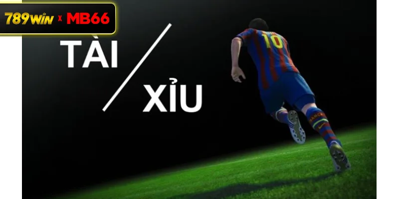 Kèo Tài Xỉu Bóng Đá: Hướng Dẫn Chơi Đơn Giản Và Hấp Dẫn Tại 789WIN