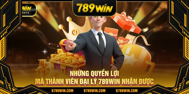 Những quyền lợi mà thành viên đại lý 789WIN nhận được Những quyền lợi mà thành viên đại lý 789WIN nhận được