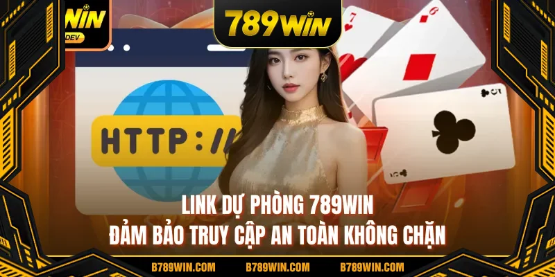 Link dự phòng 789WIN