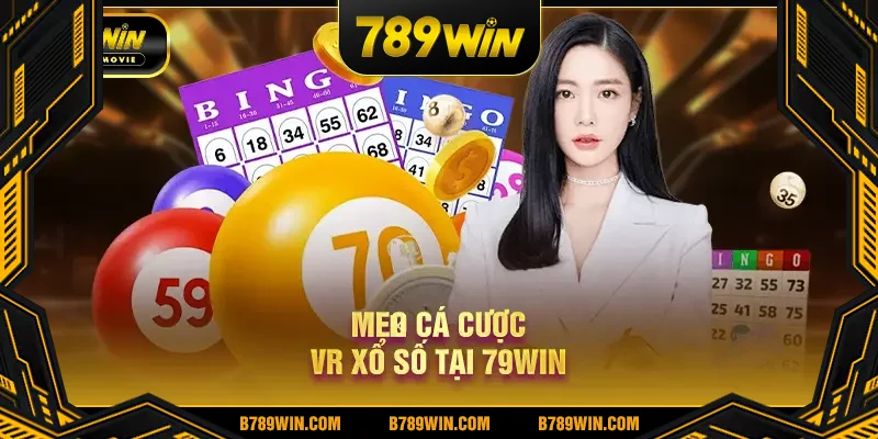 Cách chơi VR xổ só hiệu quả