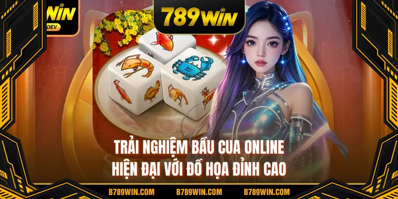 Trải nghiệm bầu cua online hiện đại với đồ họa đỉnh cao